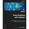 Data Modeling with Tableau: A practical guide to building data models using Tableau Prep and Tableau Desktop - Paperback