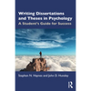 Writing Dissertations and Theses in Psychology: A Student's Guide for Success - Paperback