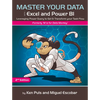 Master Your Data with Power Query in Excel and Power Bi: Leveraging Power Query to Get & Transform Your Task Flow - Paperback