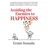 Avoiding the Enemies to HAPPINESS - Paperback