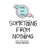 Something from Nothing - Hardcover