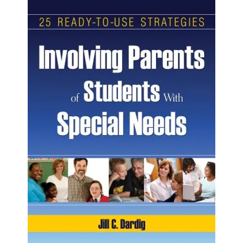 Involving Parents of Students with Special Needs: 25 Ready-To-Use Strategies - Paperback