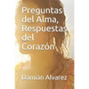 Preguntas del Alma, Respuestas del Corazón - Paperback