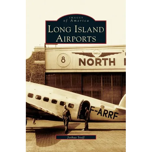 Long Island Airports - Hardcover