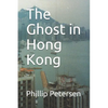 The Ghost in Hong Kong - Paperback