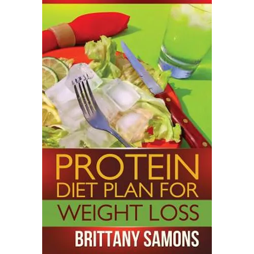 Protein Diet Plan for Weight Loss - Paperback