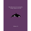 Open Resources for Community College Algebra (Part III) - Paperback