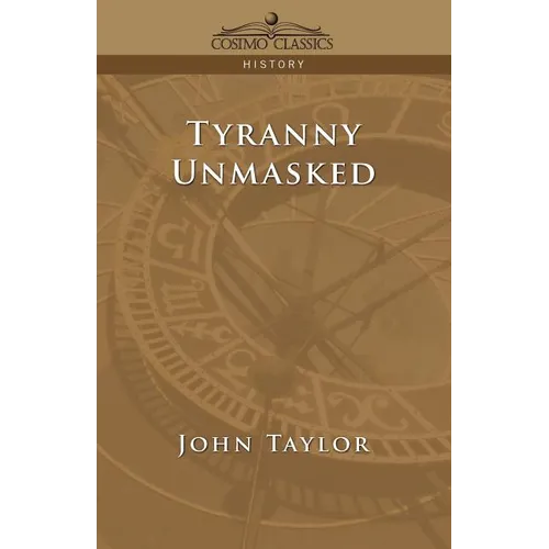Tyranny Unmasked - Paperback