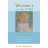 Winnicott on the Child - Paperback