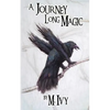 A Journey Long Magic - Paperback