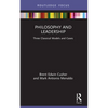 Philosophy and Leadership: Three Classical Models and Cases - Paperback