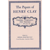 The Papers of Henry Clay: Candidate, Compromiser, Elder Statesman, January 1, 1844-June 29, 1852 Volume 10 - Hardcover