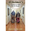 Alzheimer's: Catching Up With The New Reality - Paperback