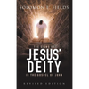 The Signs of Jesus' Deity in the Gospel of John: Revised Edition - Hardcover