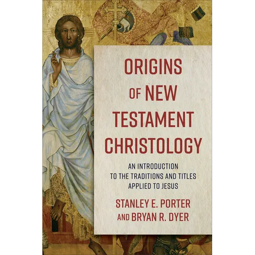 Origins of New Testament Christology - Hardcover