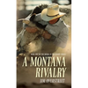 A Montana Rivalry - Paperback