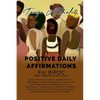 Positive Daily Affirmations for BIPOC (Black, Indigenous, People of Color) - Paperback