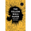 The Yellow Wall-Paper and Other Writings - Paperback