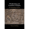 Worldmaking and Cuneiform Antiquity - Hardcover