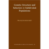Genetic Structure and Selection in Subdivided Populations - Paperback