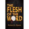 The Flesh of the Word - Paperback