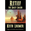 Retief: the Dirty Dozen: A Positronic Book - Paperback