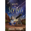 Where the Sky Lives - Hardcover