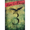 Love and Decay, Volume Six - Paperback