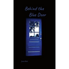 Behind the Blue Door - Paperback