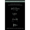 Deliver Us from Evil: A New York City Cop Investigates the Supernatural - Paperback