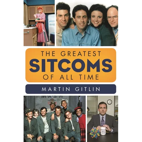 The Greatest Sitcoms of All Time - Hardcover