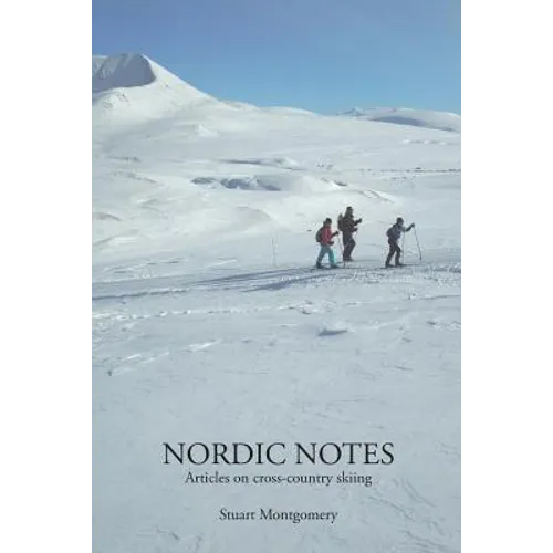 Nordic Notes: Articles on cross-country skiing - Paperback