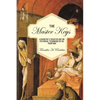 The Master Keys: A Painter's Treatise on the Pictorial Technique of Oil Painting - Paperback