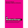 University of Chicago Readings in Western Civilization, Volume 4: Medieval Europe - Paperback