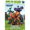 Trio of Terrans!: Ready-To-Read Level 2 - Paperback