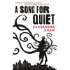 A Song for Quiet - Paperback