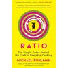 Ratio: The Simple Codes Behind the Craft of Everyday Cooking - Paperback