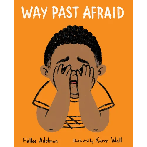 Way Past Afraid - Hardcover