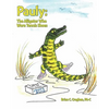 Pauly: The Alligator Who Wore Tennis Shoes - Paperback