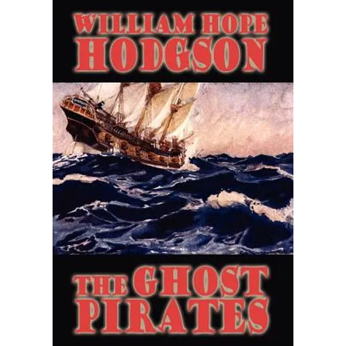 The Ghost Pirates - Hardcover