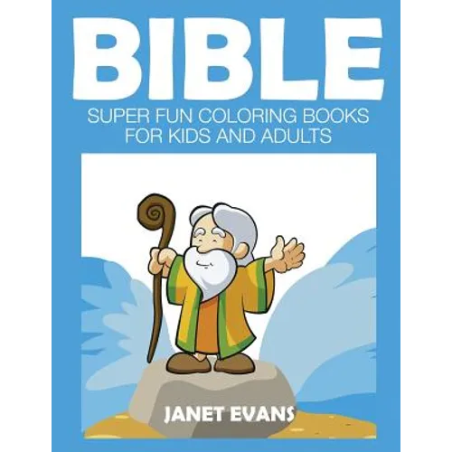 Bible: Super Fun Coloring Books for Kids and Adults - Paperback