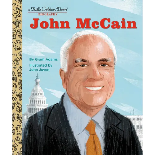 John McCain: A Little Golden Book Biography - Hardcover