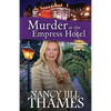 Murder at the Empress Hotel: A Jillian Bradley Mystery - Paperback