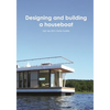Designing and building a houseboat - Paperback