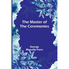 The Master of the Ceremonies - Paperback