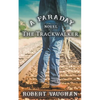 The Trackwalker: A Faraday Novel - Paperback