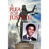 A Plea for Justice: The Timothy Cole Story - Paperback