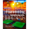 Diagramming Sentences: A Playful Way to Analyze Everyday Language - Paperback