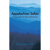 Appalachian Safari: A Virginia Mountain Man's Wild Stories - Hardcover
