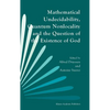 Mathematical Undecidability, Quantum Nonlocality and the Question of the Existence of God - Hardcover